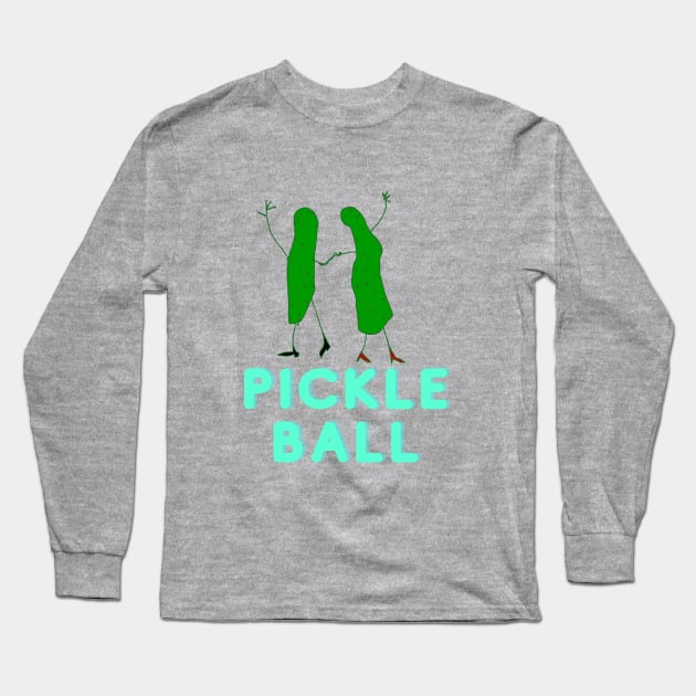 Pickle, Pickleball, Ball, Dancing, Funny T-Shirt, Funny Tee, Badly Drawn, Bad Drawing Long Sleeve T-Shirt by Badly Drawn Design